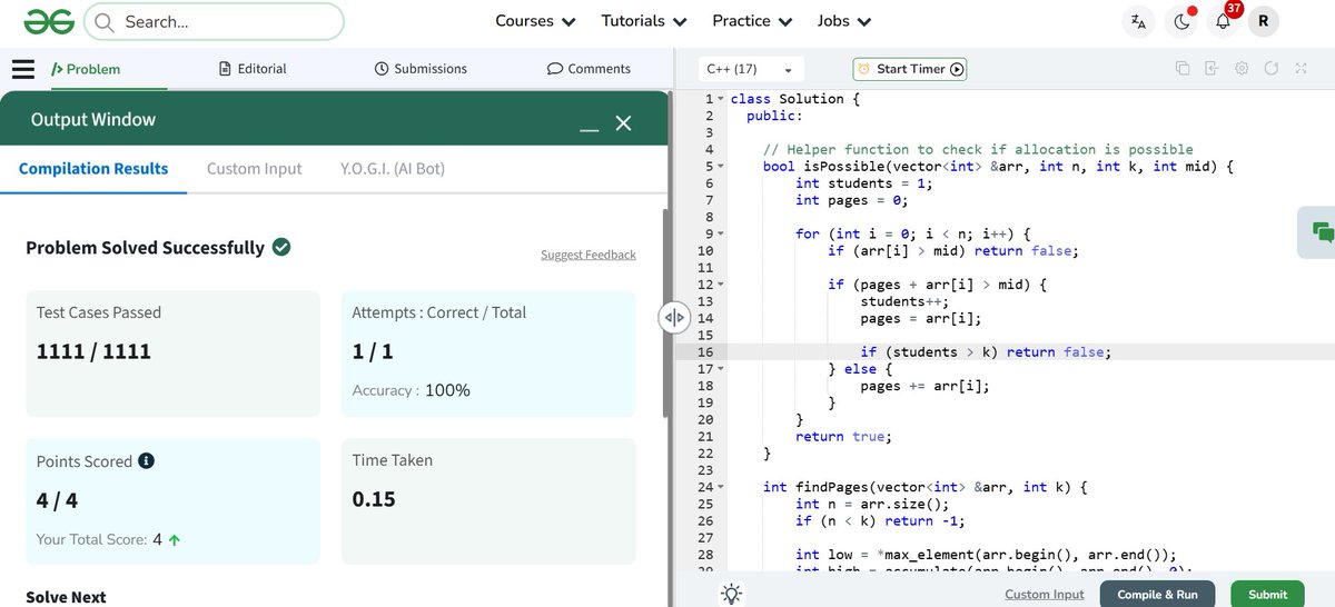 rajuy004's tweet image. Day 20 #75DaysDSAChallenge 📚⚡
Balanced GFG: Allocate Min Pages (Binary on min-max: low=max book, high=total; mid feasibility check) 0.15s | 100% first-try — no student buried in tomes 😅.
#DSA #CodingChallenge #BinarySearch #ProblemSolving #LearningInPublic #CONNECT