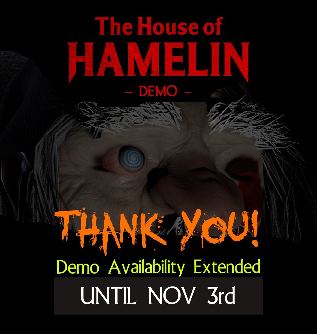 Thanks to everyone who played The House of Hamelin demo! 

We've decided to extend the availability of the demo by 2 weeks. It'll be available to play until Nov 3rd. So if you didn't have a chance yet, go check it out 🖤