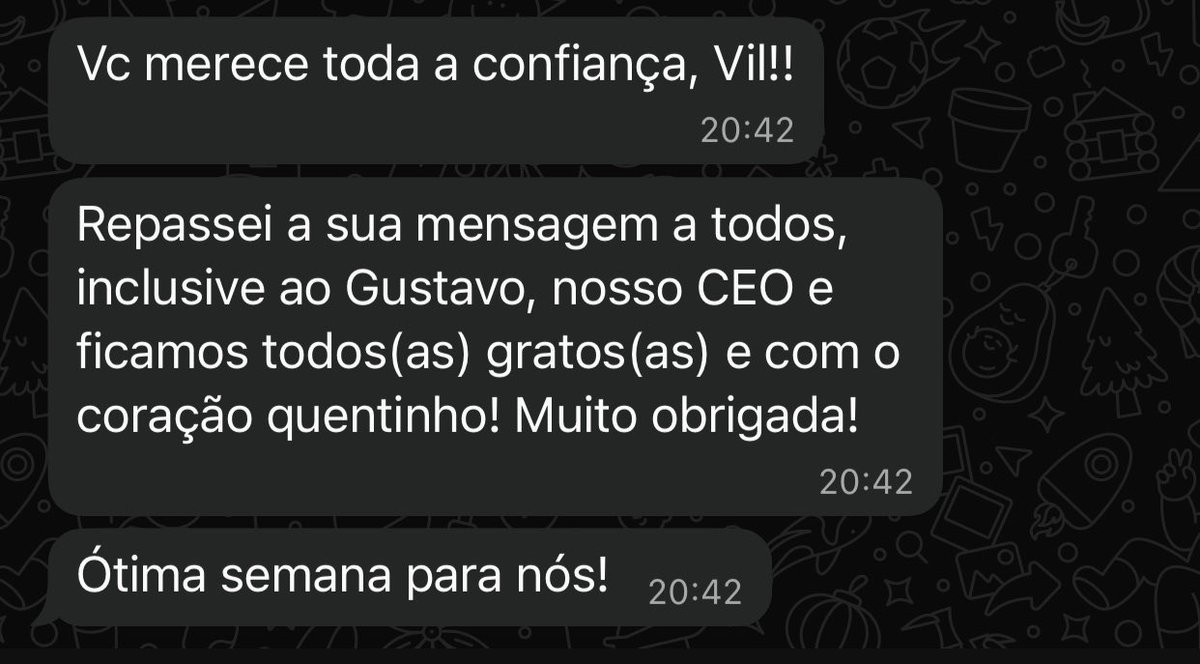 A gente não perde nada sendo grato com as pessoas ne, quando fui contratado eu estava numa situação mt difícil então mandei msg agradecendo pois confiaram em mim msm n tendo todos os cursos q pediam. esse mês faço 01 ano de empresa no dia 28, aprovaram minhas férias pro dia 3 🥰