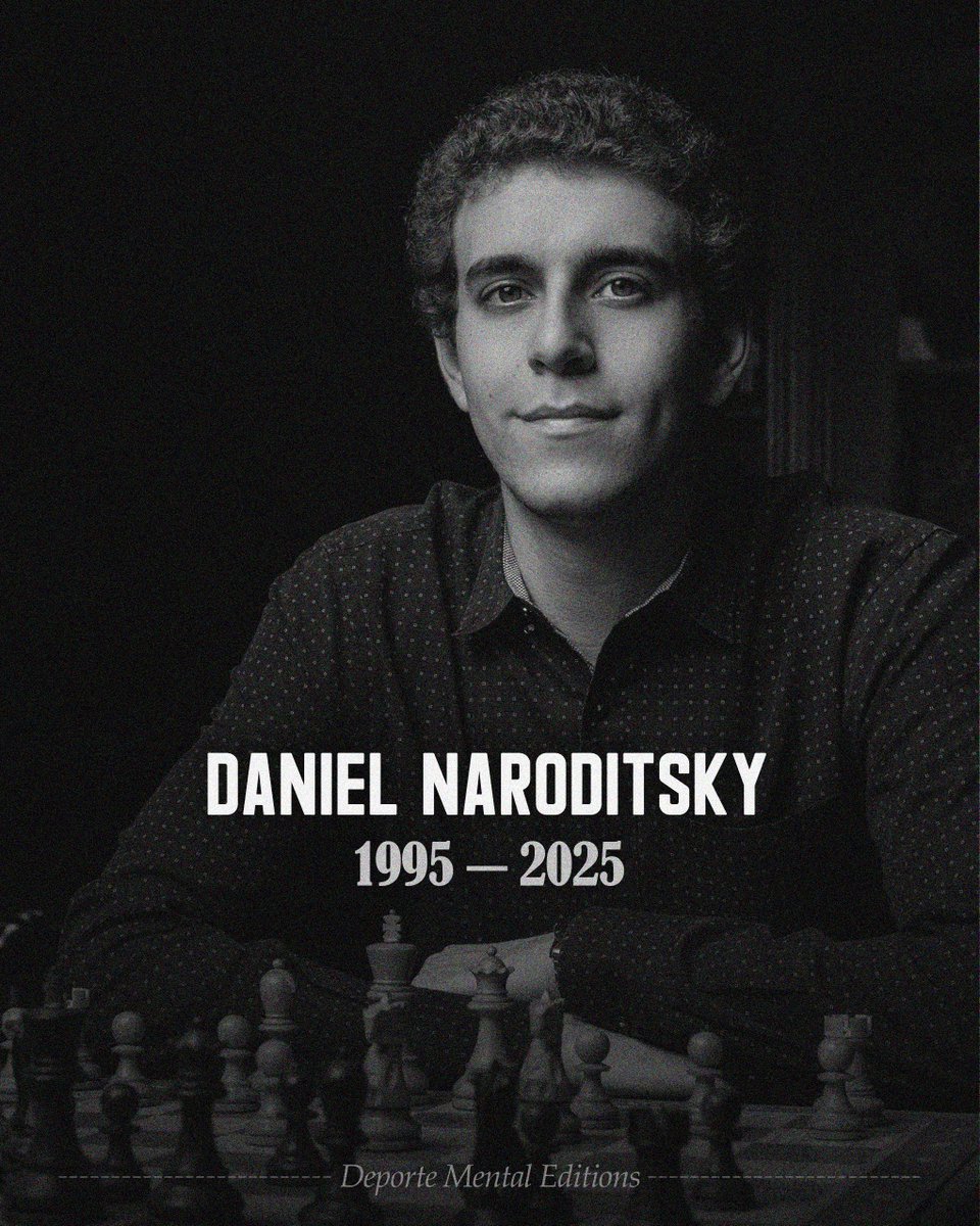 deporte_mental's tweet photo. Con profunda tristeza anunciamos el fallecimiento del GM Daniel Naroditsky (1995-2025). 🕊️

Gracias por todo, Danya. Descansa en paz.

#DeporteMental #Ajedrez #Chess https://t.co/p9J0CONoIC