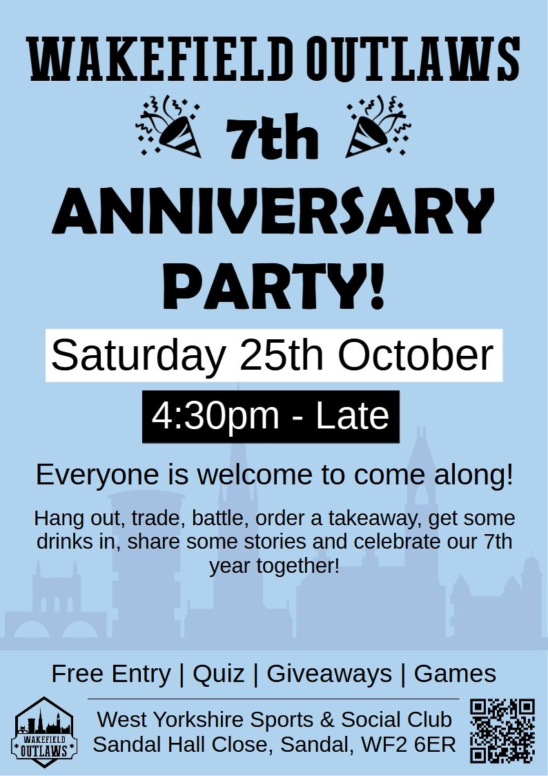 Wakefield Outlaws turns 7! 
Join us at the West Yorkshire Sports &amp; Social club, everyone is welcome to join in, order a takeaway and hang out as we reminisce about the past 7 years!