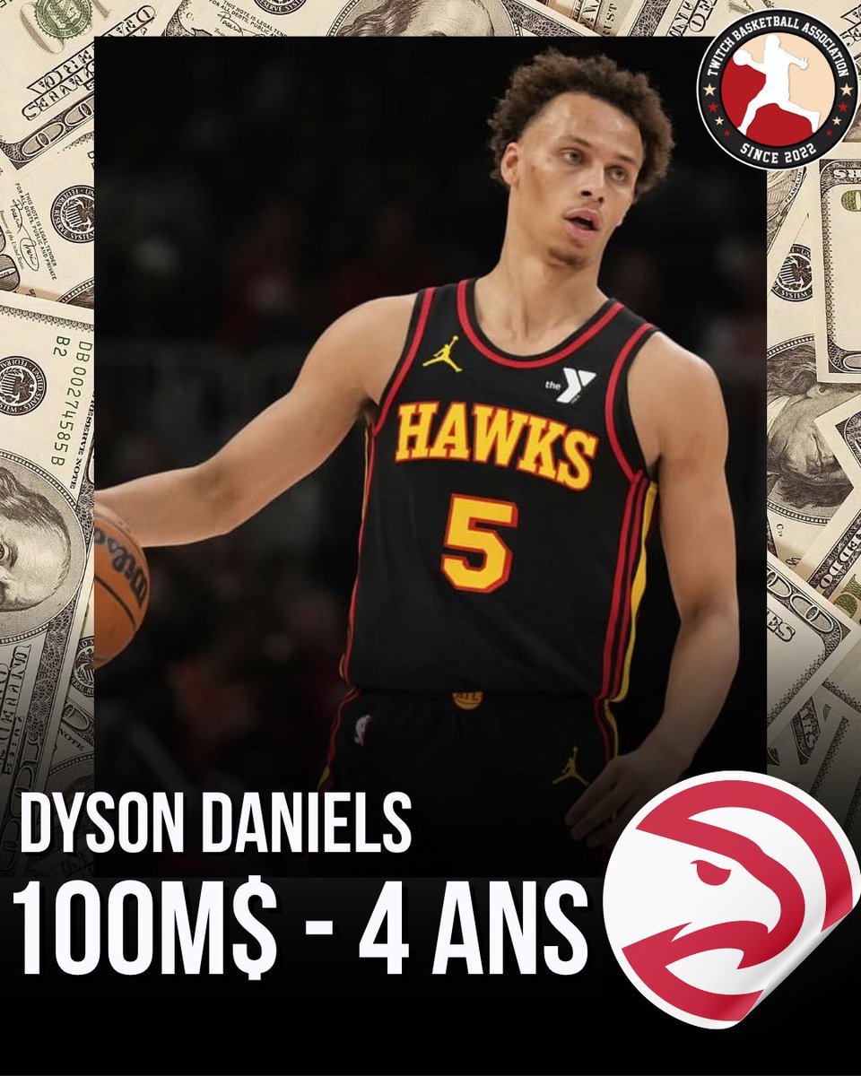 🚨 100M / 4ans c’est le taro convenu entre les Hawks et le clan de Dyson Daniels !