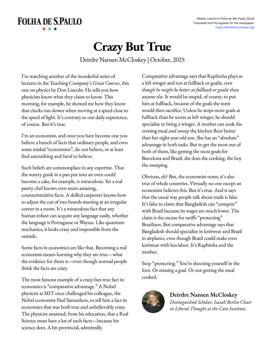 DeirdreMcClosk's tweet photo. I’m an economist, and once you have become one you believe a bunch of facts that ordinary people, and even some misled “economists”, do not believe, or at least find astonishing and hard to believe.
My latest column for @folha