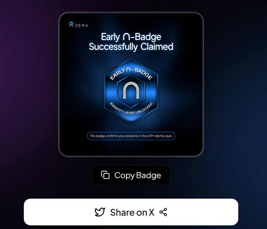 Join me on <a href="/IOPn_io/">IOPn</a>  and claim your Early n-Badge!  
For 48 Hours only ⏰ 
IOPn = L1 for Digital Identity, RWA &amp; Sovereign Infra Badge holders might get early testnet access 
Claim Steps: 
🚀Go to:  badge.iopn.io/?ref=IM7N19LI
🚀Enter Email &amp; Connect X Join TG+ Discord 
🚀Claim Badge
