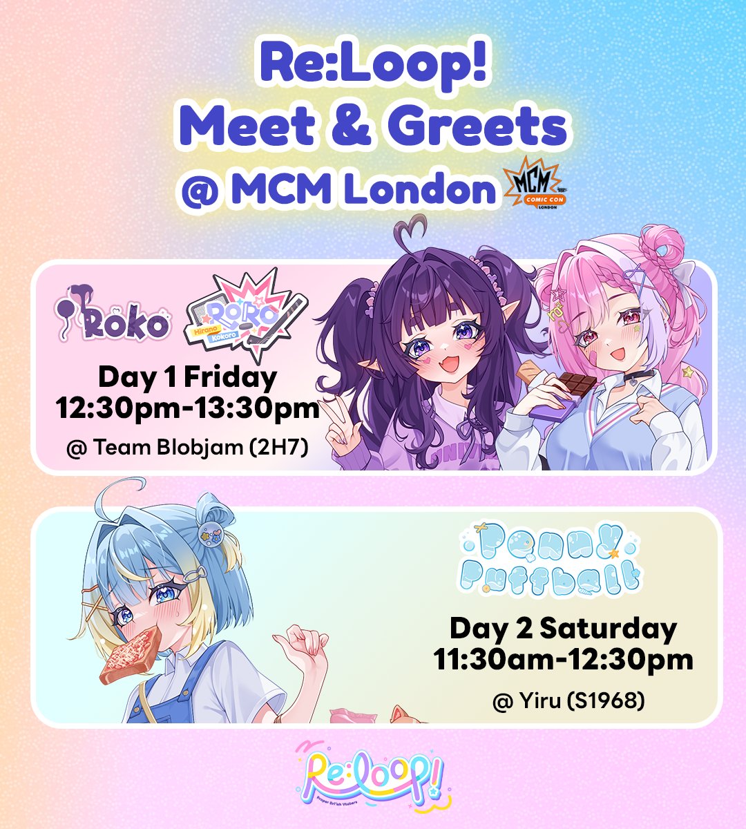 ReLoopVirtual's tweet image. Headed to MCM London this weekend? Come say hi to the Re:Loop! girls at our meet and greet timings!~
🩷🩵🤍💜