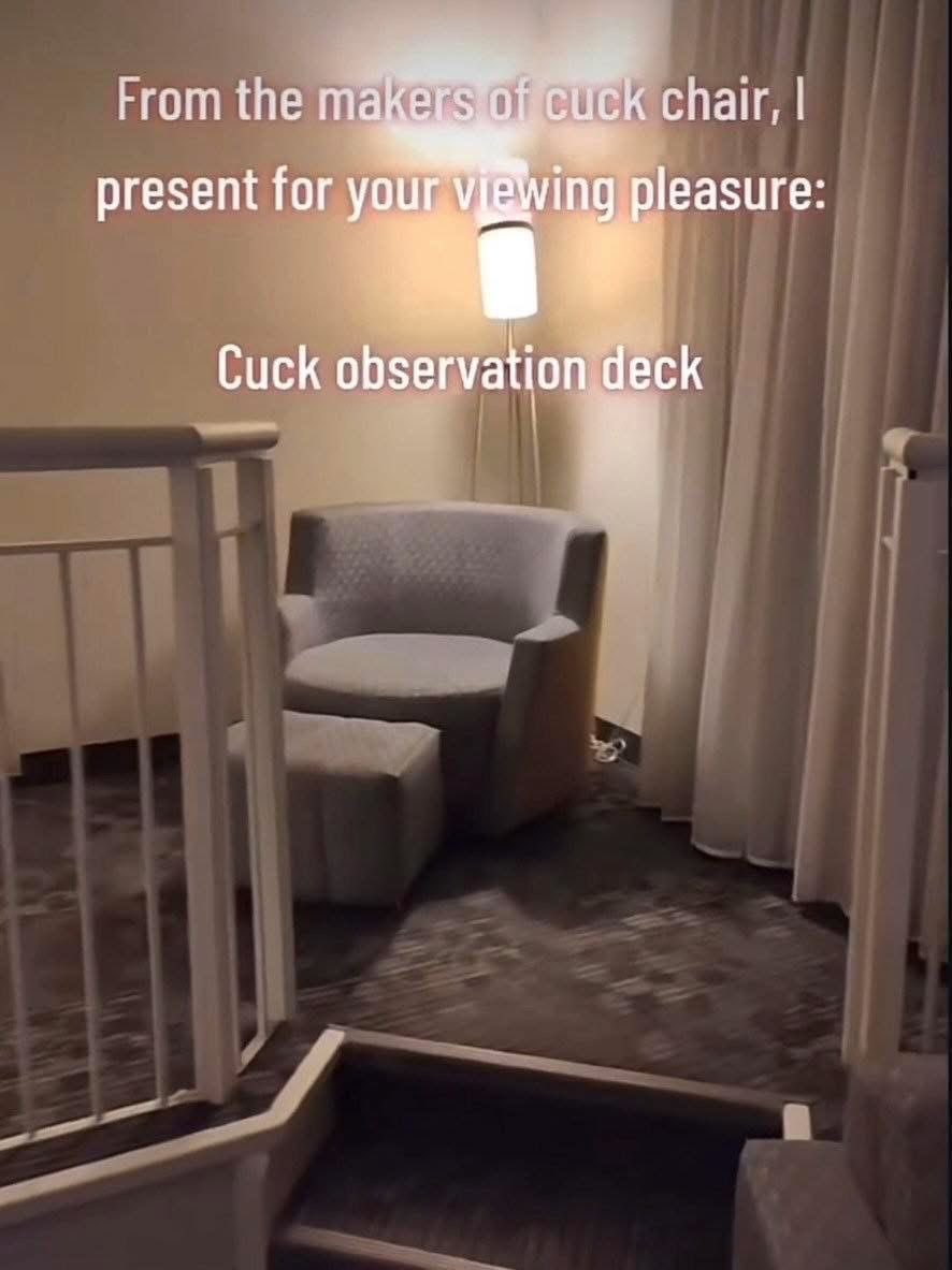 Tu peux regarder depuis le cuck observation deck aussi