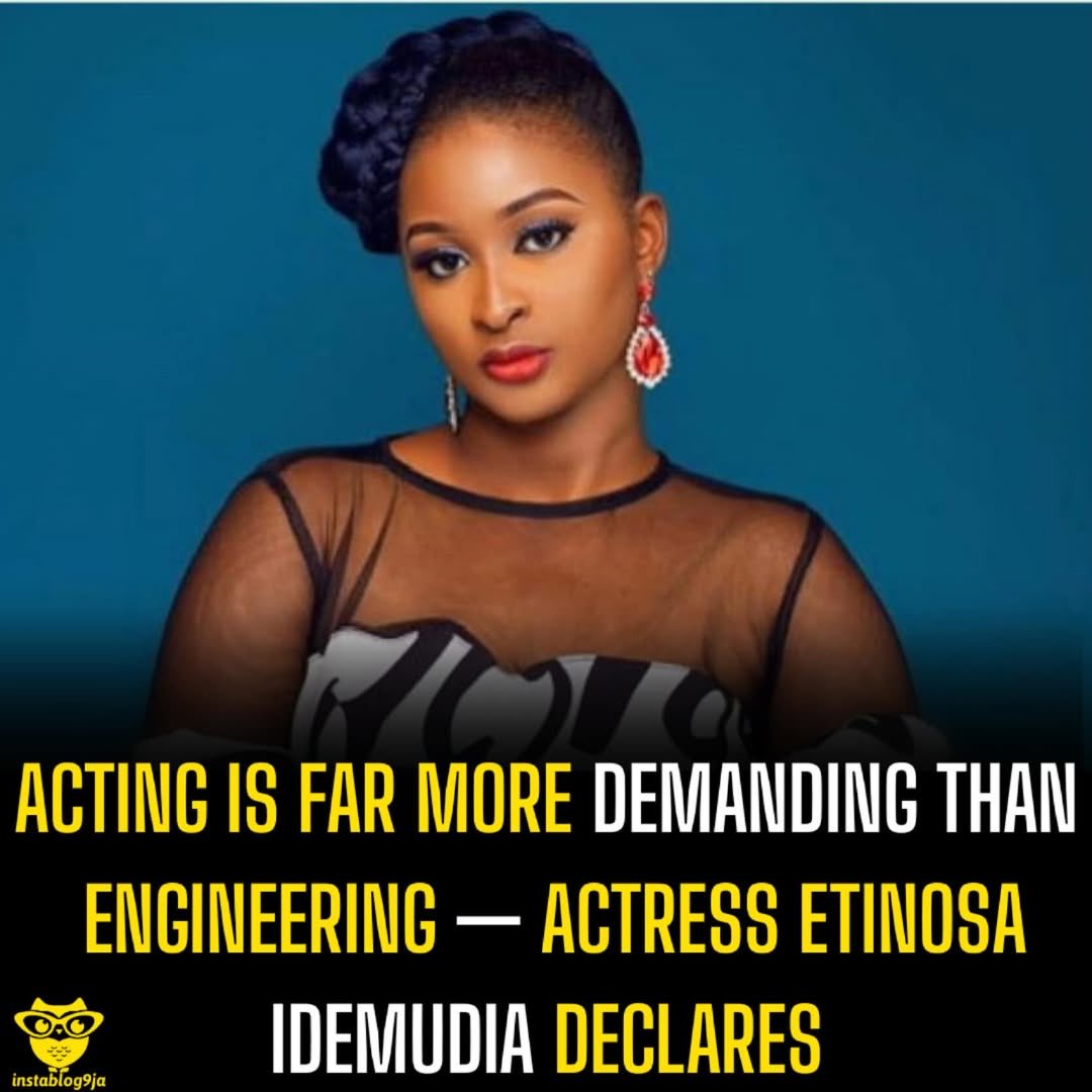Acting is far more demanding than engineering— Actress Etinosa Idemudia declares

Nollywood actress Etinosa Idemudia has opened up about the challenges of life in the film industry, describing acting as far more demanding than her previous career in engineering.

Speaking on the