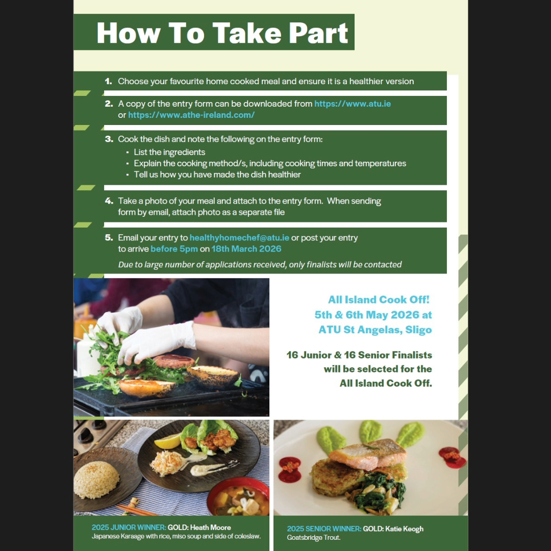 ATHE_HomeEc's tweet image. 👩‍🍳 The Healthy Home Chef 2026 competition is back!
Cook up a healthy, tasty &amp;amp; affordable meal for two and win prizes up to €300 🏆

📅 Closing: 18 March 2026
📍 Final: 5–6 May @ ATU St Angela’s
Judged by Neven Maguire 🌿

#HealthyHomeChef #ATHE #HomeEconomics