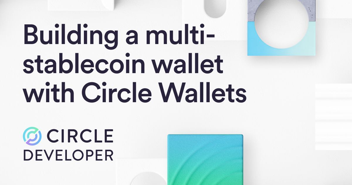 マルチステーブルコインウォレット構築に関するCircle Developerのグラフィック