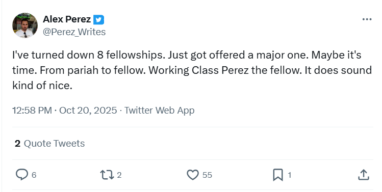 Out on the town having the time of my life being offered major fellowships. They're all out of frame etc