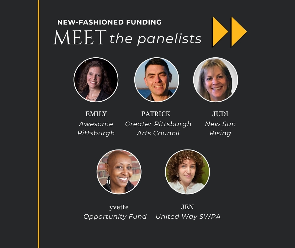 We have an incredible lineup for our next event: New-Fashioned Funding on Oct 27th. Register at awesomepgh.com. Join us for light refreshments and lively discussion! #grants #awesomepgh #greaterpittsburghartscouncil #NewSunRising #OpportunityFund #unitedwaysouthwesternpa