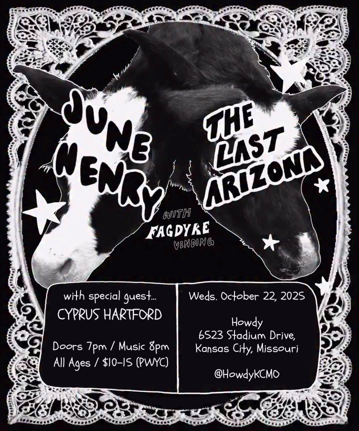 Wednesday, October 22: June Henry and The Last Arizona make a pit stop on the way to Henry’s hometown of Lawrence with special guest Cyprus Hartford. Music at 8pm. $10-15 (PWYC). All ages. 🐮