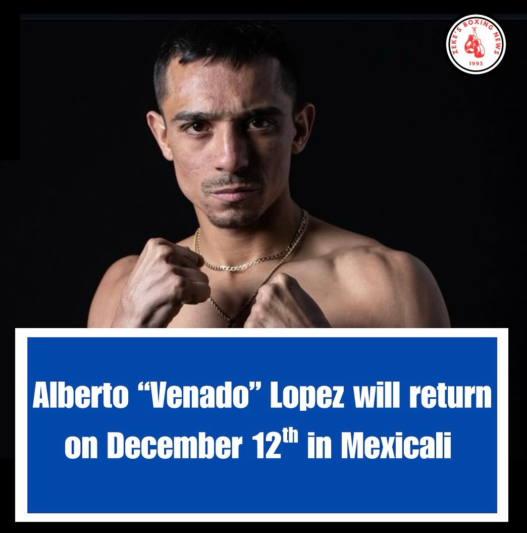 Zekeboxing's tweet photo. Mexicali’s Own Alberto “venado” Lopez will be returning in his hometown of Mexicali on December 12th‼️

More Details Dropping Soon.

#boxing #mexicali #venadolopez https://t.co/8Q4FbgGolw