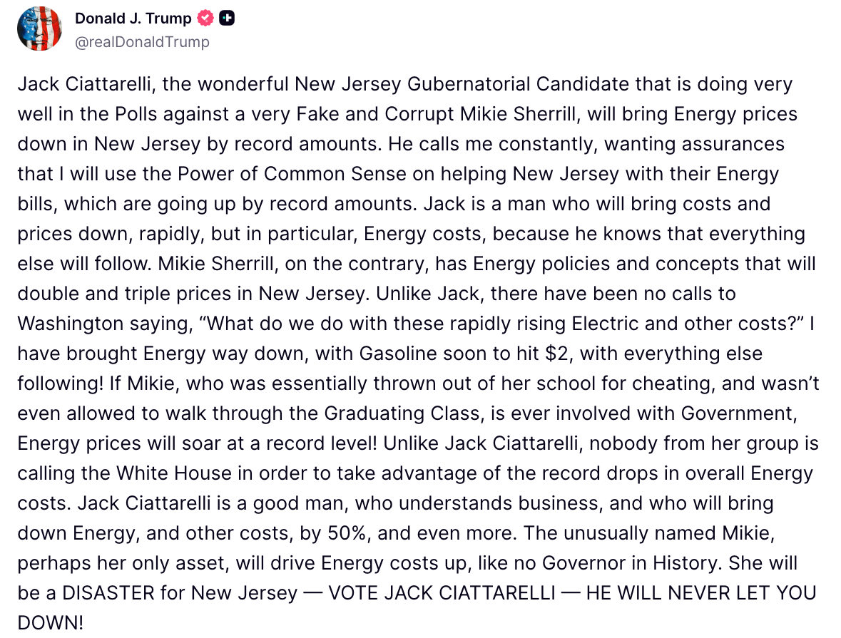 Trump goes all in for Jack Ciattarelli in the New Jersey Gubernatorial race, calls out Mikie Sherrill for her involvement in a cheating scandal at the Naval Academy and being banned from walking at graduation: 

“The unusually named Mikie” 🤣