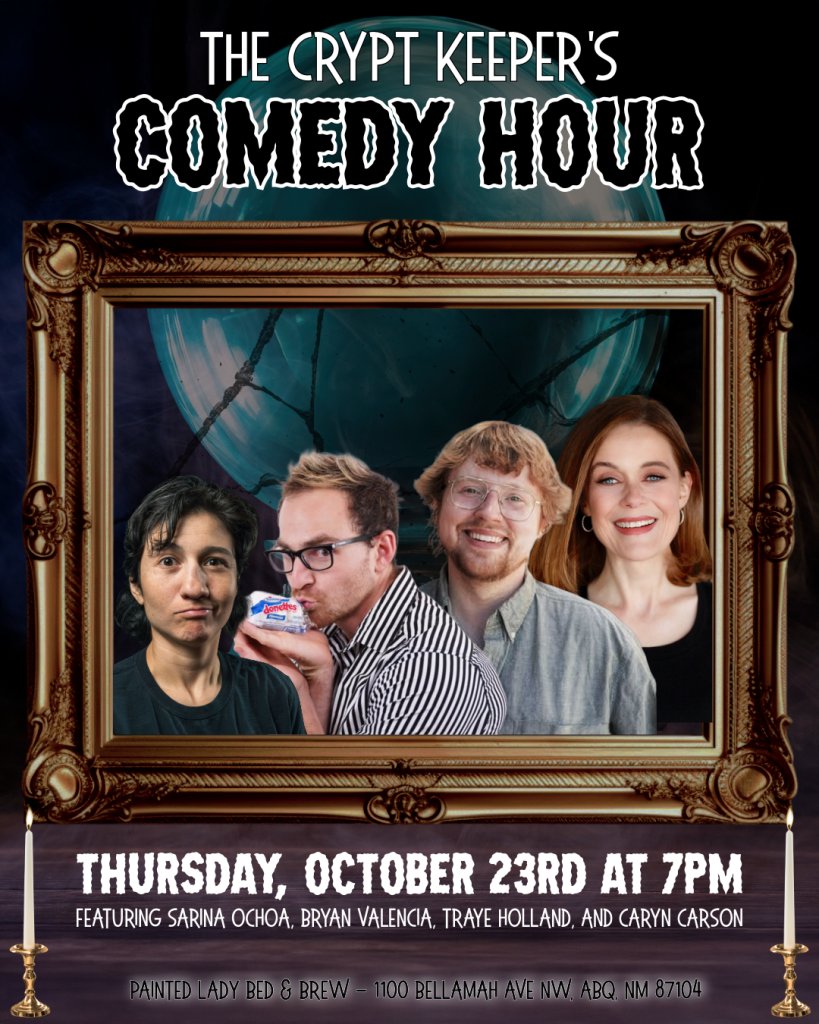 The Crypt Keeper’s Comedy Hour is back from the dead! 👻 #ABQEvents

Comedians take the stage Thu, Oct 23 at Painted Lady Bed &amp; Brew—but say a cursed word and their set is cut short! The audience holds the power to lift the curse… if you dare. ☠️

🕖 7:00–8:30 PM