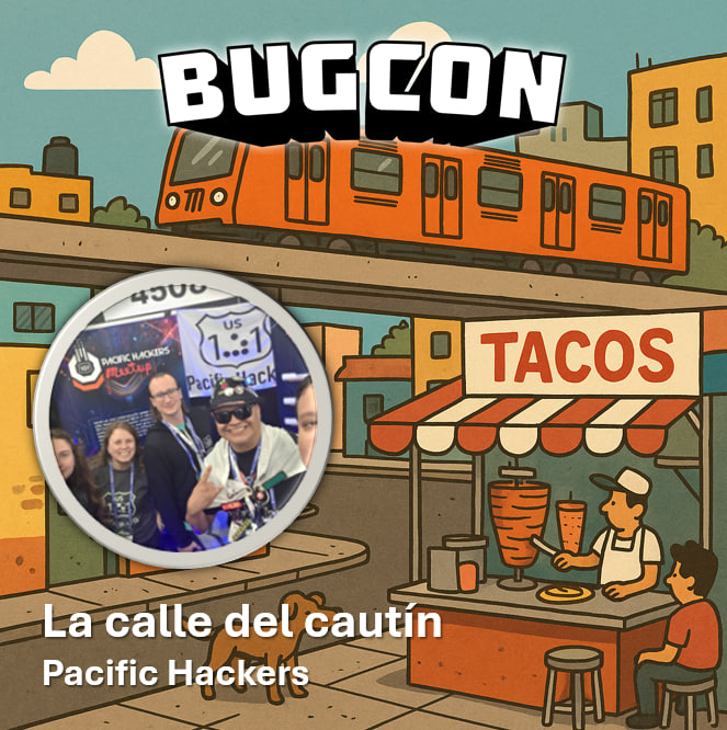 BugCON's tweet image. Es momento de sacar el cautín, la careta, decirle a tu mamá que firme un papel donde dice que no nos hacemos responsables porque pierdas un dedo, y checar que estés dado de alta en el IMSS, porque... @PacificHackers llega a #BugCON 2025 para poner: La calle del cautín