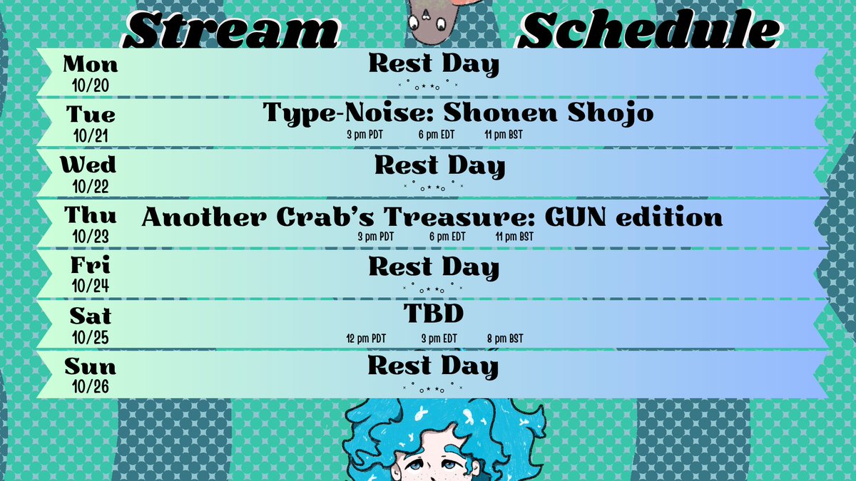 Schedule 10/20-10/26
2nd to last week before hiatus is gonna be chaos and finishing the visual novel