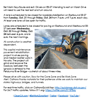 #TRAFFICALERT: Revised: Caltrans will continue its Capital Preventive Maintenance project on SR-37 in between Atherton Avenue and the Petaluma River Bridge in <a href="/TweetNovato/">City of Novato</a>. This <a href="/maringov/">Marin County</a> work is from Tuesday, Oct. 21 through Friday, Oct. 24. <a href="/CaltransHQ/">Caltrans HQ</a>