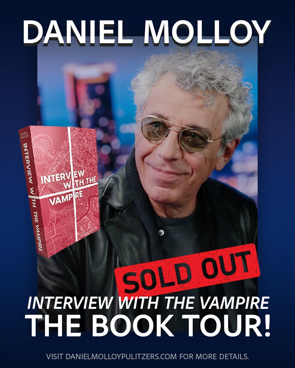 Pulitzer Prize winner Daniel Molloy's highly anticipated book tour is officially sold out! Visit ow.ly/BnCR50Xf8Sa for news and updates on his brand-new bestseller #InterviewWithTheVampire.