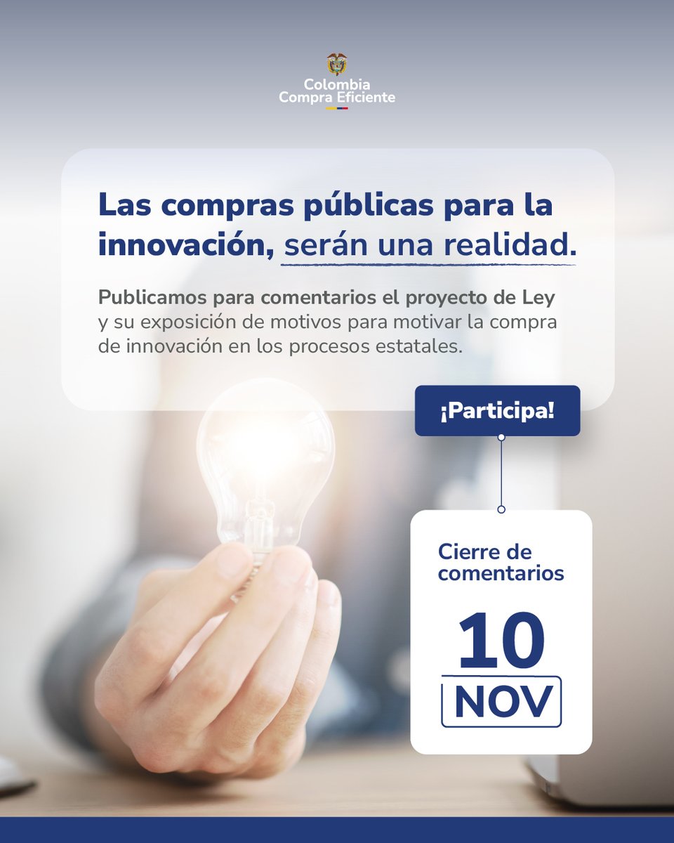 colombiacompra's tweet image. #ParticipaciónCiudadana | En coordinación con el @DNP_Colombia publicamos para comentarios el borrador del proyecto de Ley para establecer un marco normativo integral que fortalezca la implementación de la Compra Pública para la Innovación.

Cierre de comentarios 10 de noviembre:…