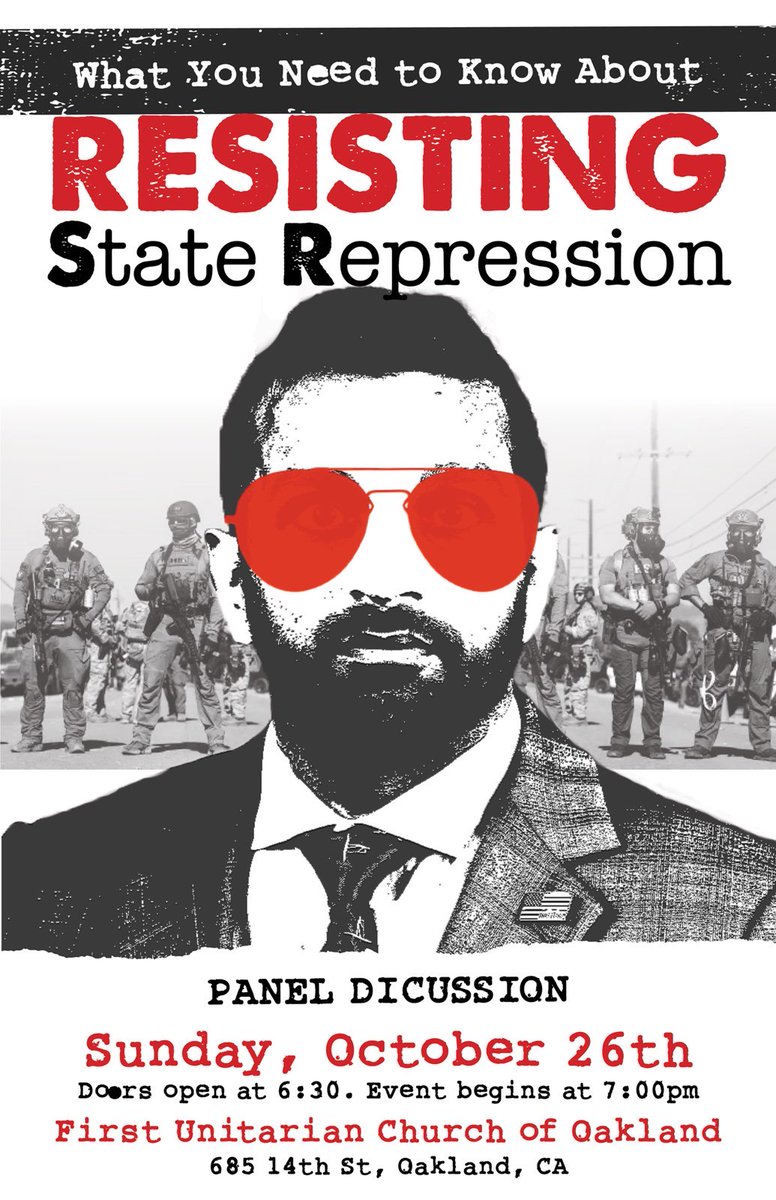 LIVE PODCAST/PANEL DISCUSSION: What Everyone Should Know about Resisting State Repression

WHERE: First Unitarian Church of Oakland; 685 14th St, Oakland, CA
WHEN: Sunday, October 26th at 7pm; Doors open at 6:30pm
RSVP: bit.ly/ResistStateRep…