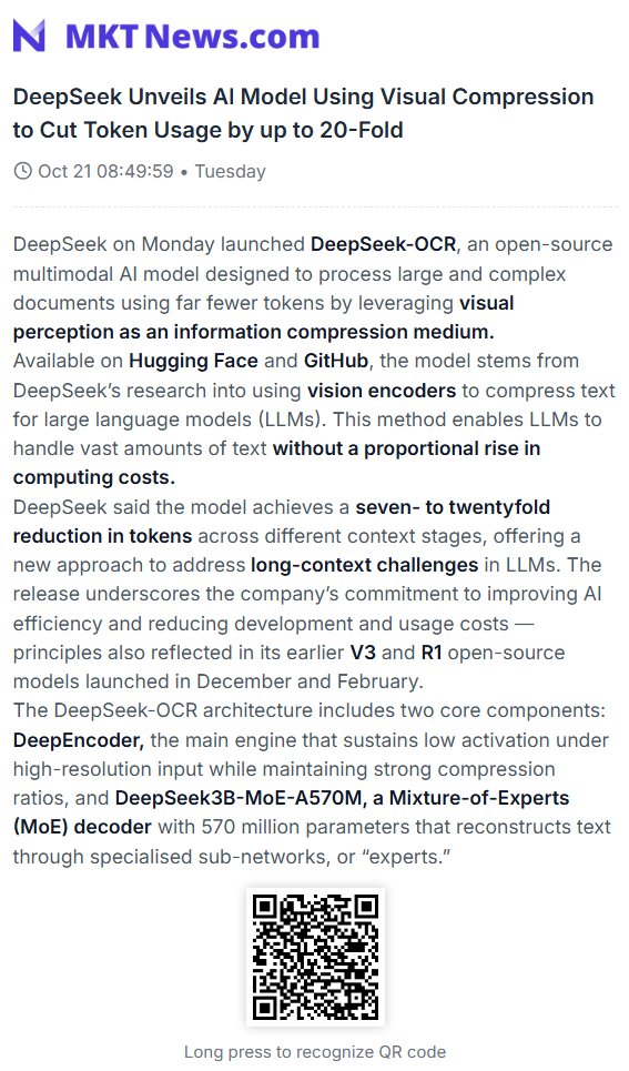Sino_Market's tweet image. 🇨🇳DeepSeek Unveils AI Model Using Visual Compression to Cut Token Usage by up to 20-Fold
DeepSeek on Monday launched DeepSeek-OCR, an open-source multimodal AI model designed to process large and complex documents using far fewer tokens by leveraging visual perception as an…