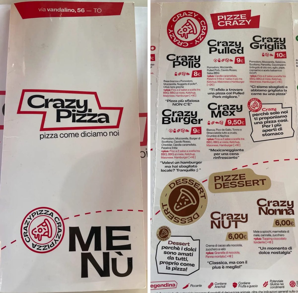 Sono stato da Crazy Pizza….prezzi abbordabili.