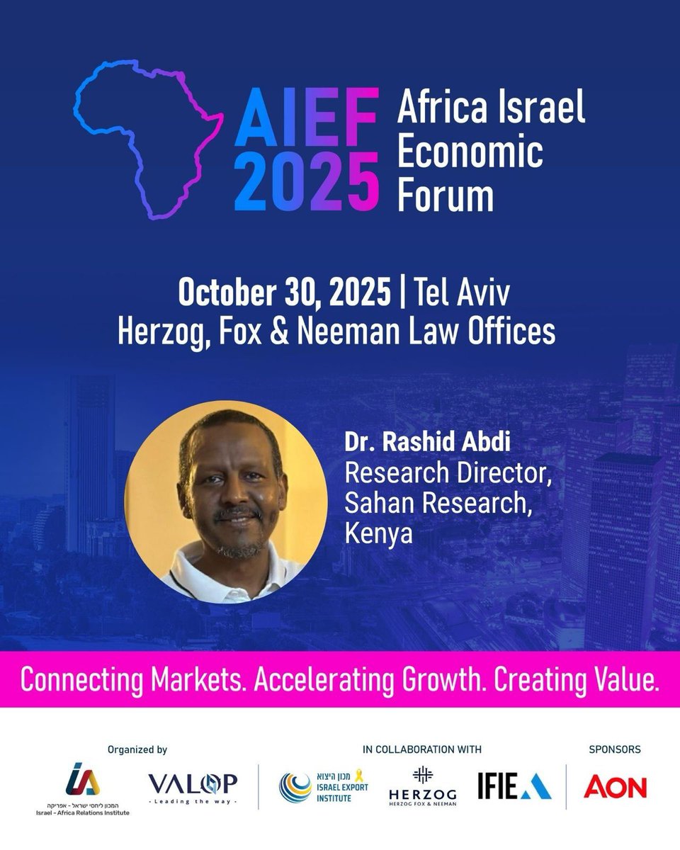 IsraeAfricaOrg's tweet image. 🌍 Dr. Rashid Abdi, Research Director, Sahan Research (Kenya), will join the Africa–Israel Economic Forum (AIEF 2025) as one of the distinguished speakers.
Dr. Abdi will discuss the geopolitical and security dynamics shaping Africa’s economic future, and how stability,…