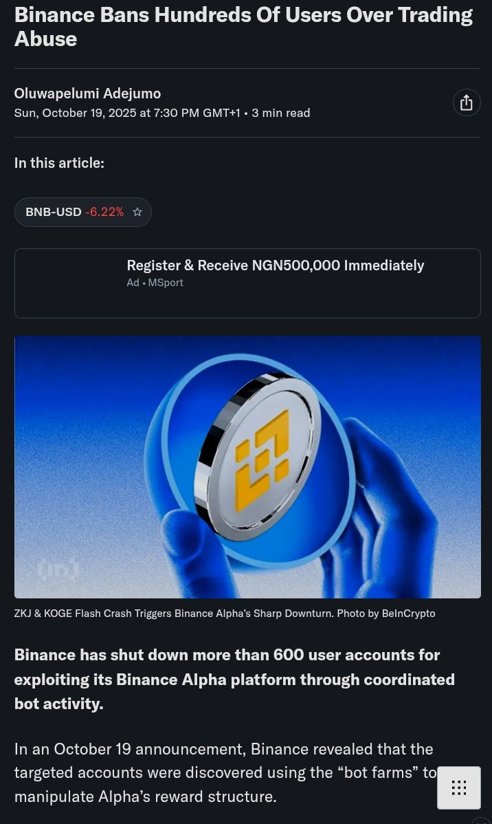 Bumped into a Blog showing Binance Shutting down over 600 users for suspicious behaviour.

They were exploiting the Binance Alpha  with multiple accounts and not activities.

Btw <a href="/trylimitless/">Limitless</a> is going you full control of your trading platform, you can trade but the security of