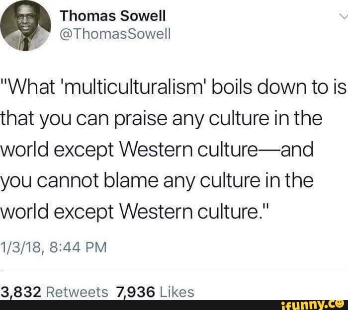 Truth. Multiculturalism has failed.