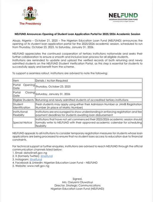 Official notice document from NELFUND under the Presidency of Nigeria announcing the opening of the student loan application portal for the 2025/2026 academic session from October 21 to November 23 2025. It specifies eligibility for new and returning students of verified institutions who must upload verified records to support applications. Details include application steps for institutions to encourage enrollment and for students to write NELFUND for scheduling. Contact advised via email at info@nelfund.gov.ng or website www.nelfund.gov.ng. Signed by Mr. Olanrewaju Olawale Director Strategic Communications.