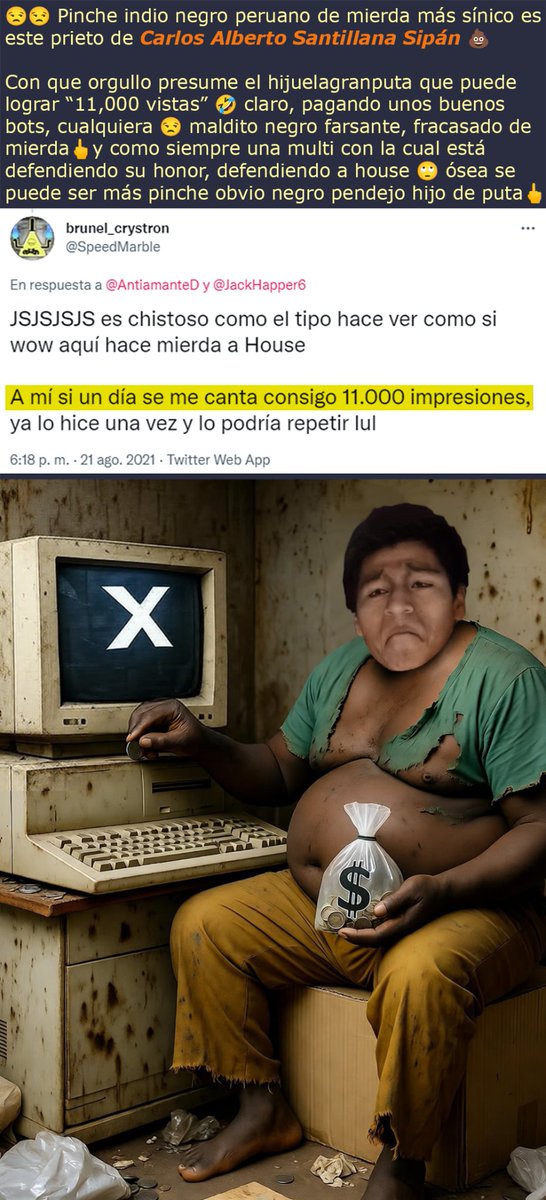 VivaNecroFever's tweet photo. Enserio el cinismo de este pinche NGR peruano Carlos Alberto Santillana Sipán lolcow de NECROTEMANTE y nikumugiwara56 OzkarDJz™ Oscar Jiménez/ si da cringe, presume el hijuepvt4 que puede conseguir "muchas vistas" cuando se sabe que se mete bots en todo el fracasado de m!3rd4!🖕 https://t.co/ehu5EklYEG