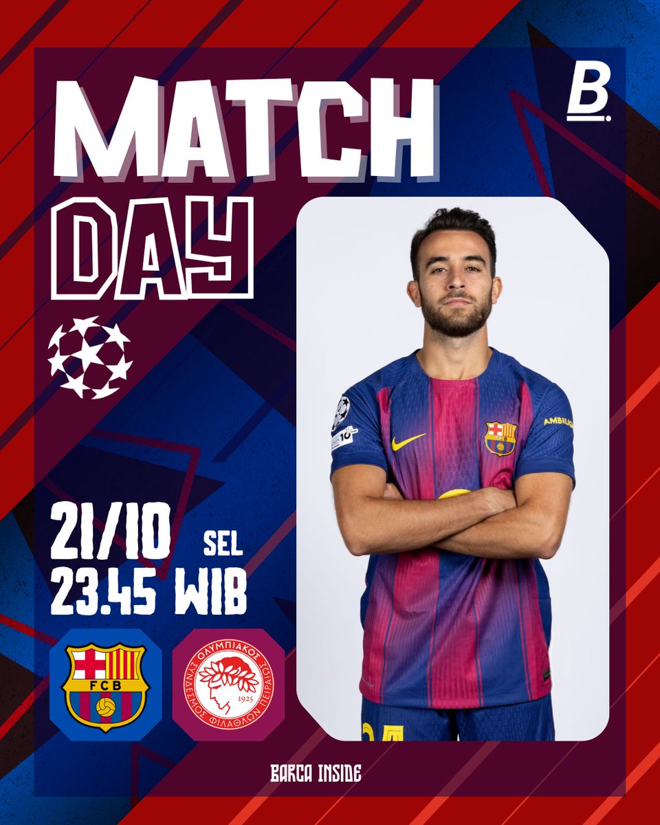 𝐌𝐀𝐓𝐂𝐇𝐃𝐀𝐘 🔵🔴 🚩 Champions League MD 3 ⚔️ Barcelona VS Olympiacos  🗓️ Selasa, 21 Oktober 2025 ⌚ 23.45 WIB 🏟️ Estadi Lluís Companys🇪🇸 📺  Vidio / Bein Sports