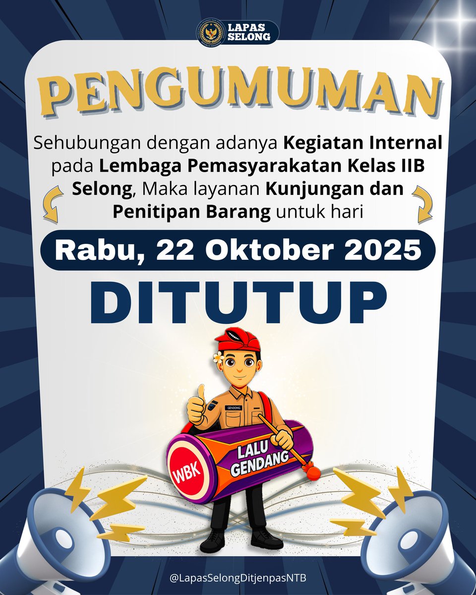 📢 PENGUMUMAN
Sehubungan dengan adanya kegiatan internal di Lapas Kelas IIB Selong, maka layanan kunjungan dan penitipan barang pada hari Rabu, 22 Oktober 2025 DITUTUP.

#Kemenimipas
#agusadrianto
#ditjenpas
#gungungunawan
#ditjenpasNTB
#agungkrisna1034
#rbkunwa
#kemenpanrb
