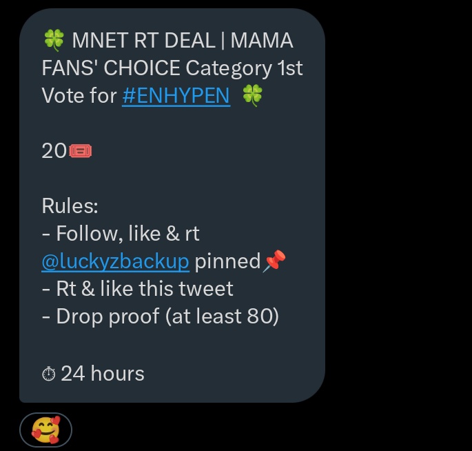 luv_hooniee's tweet image. 🍀 MNET RT DEAL | MAMA FANS' CHOICE Category 1st Vote for #ENHYPEN  🍀

20🎟

Rules: 
- Follow, like &amp;amp; rt @luckyzbackup pinned📌
- Rt &amp;amp; like this tweet 
- Drop proof (at least 80) 

⏱ 24 hours