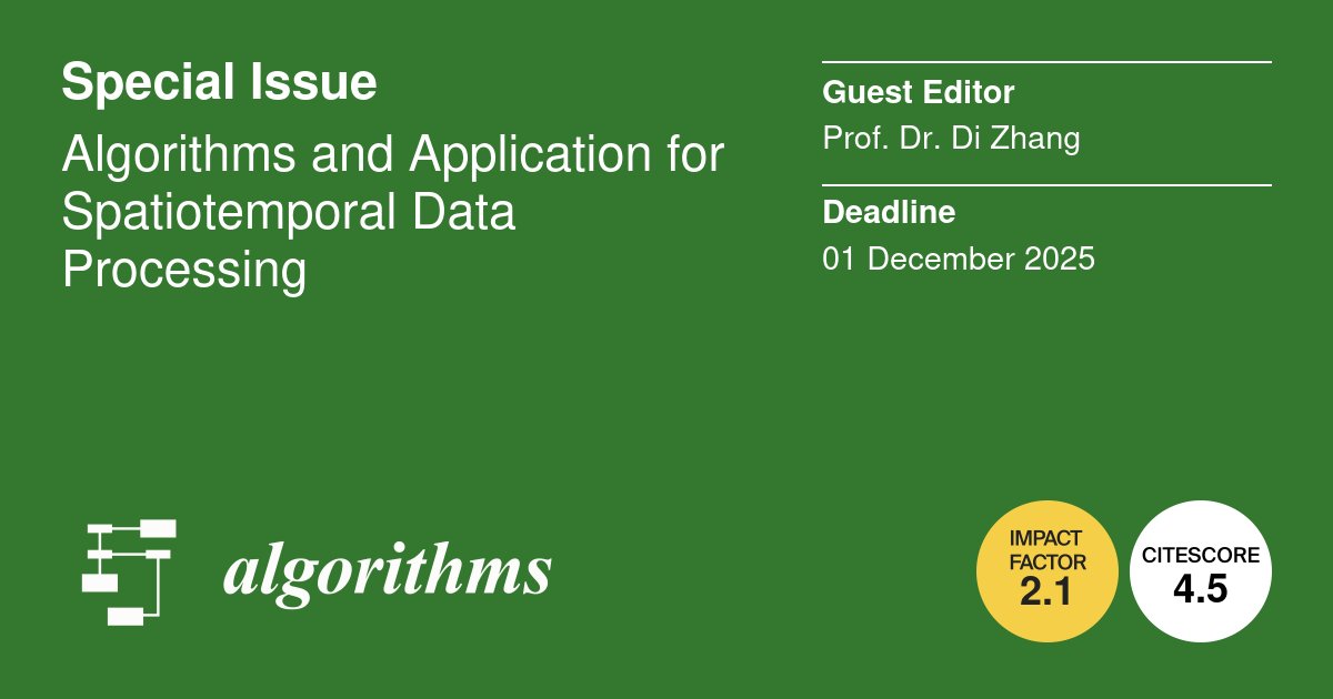 Algorithms_MDPI's tweet image. 🚀 Call for Papers: Special Issue on "Algorithms and Application for Spatiotemporal Data Processing" 🧠
📚 Guest Editor: Prof. Dr. Di Zhang
🔍 Explore the full details and submission guidelines here:
mdpi.com/journal/algori…
