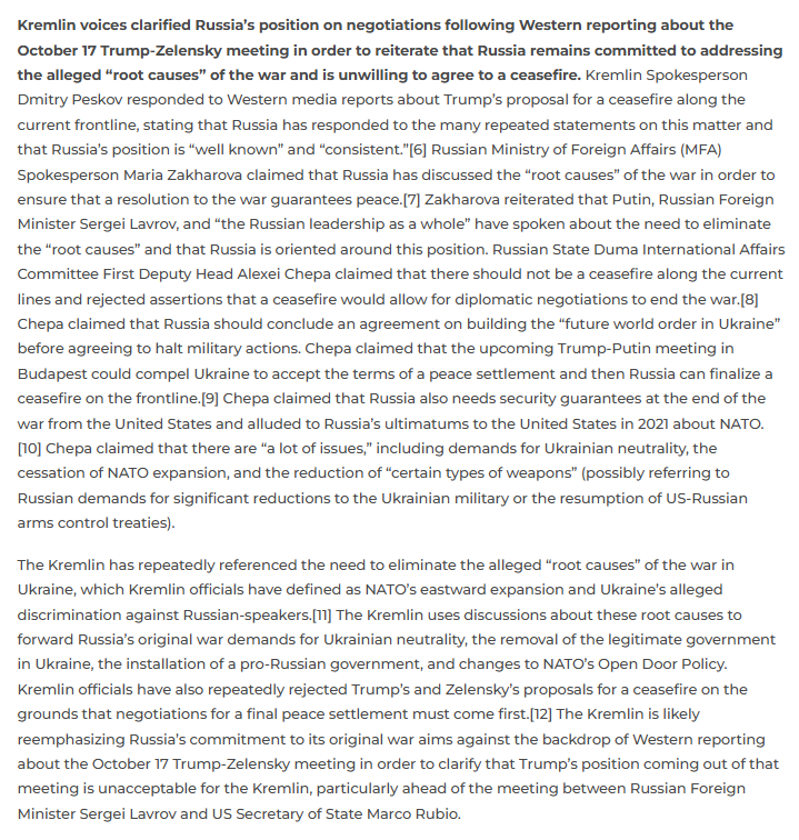 The Kremlin is likely reemphasizing Russia’s commitment to its original war aims against the backdrop of Western reporting about the October 17 Trump-Zelensky meeting in order to clarify that Trump’s position coming out of that meeting is unacceptable for the Kremlin,