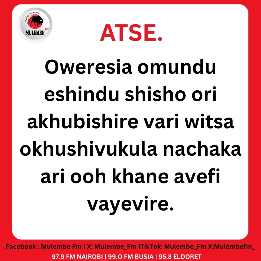Mulembe_FM's tweet photo. Oweresia omundu eshindu shisho ori akhubishire vari witsa okhushivukula nachaka ari ooh khane avefi vayevire.#Atse https://t.co/m1mKjAOEai