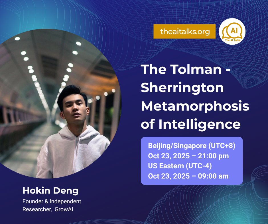 Welcome to Season 5! 
From Tolman’s cognitive maps to Sherrington’s neural circuits, <a href="/DengHokin/">Hokin Deng</a> will re-examine the emergence of latent representations in biological minds.

🕘 Oct 23 2025
🇸🇬SGT – 21:00 (UTC+8)  
🇺🇸EST – 09:00 (UTC-4)

🔗theaitalks.org/subscribe/ for talk details!