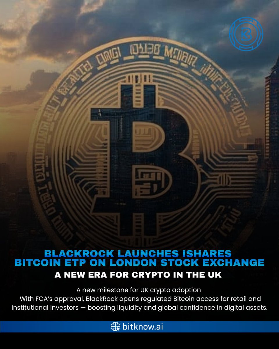 bitknow_media's tweet photo. 🚀 BlackRock Makes History!
The iShares Bitcoin ETP is now live on the London Stock Exchange, opening regulated Bitcoin access for UK investors 🇬🇧💥
#BlackRock #Bitcoin #ETP #CryptoNews #Blockchain #LSE #Bitknow https://t.co/weT00OyYtO