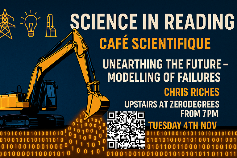 Join us for Reading Café Scientifique November event (Tues 4th Nov) upstairs <a href="/ZerodegreesBeer/">Zerodegrees Microbrewery Restaurant</a> (Reading) from 7pm. Come &amp; listen to Chris Riches talk about ‘Unearthing the Future – Modelling of Failures’. Everyone welcome! scienceinreading.wordpress.com