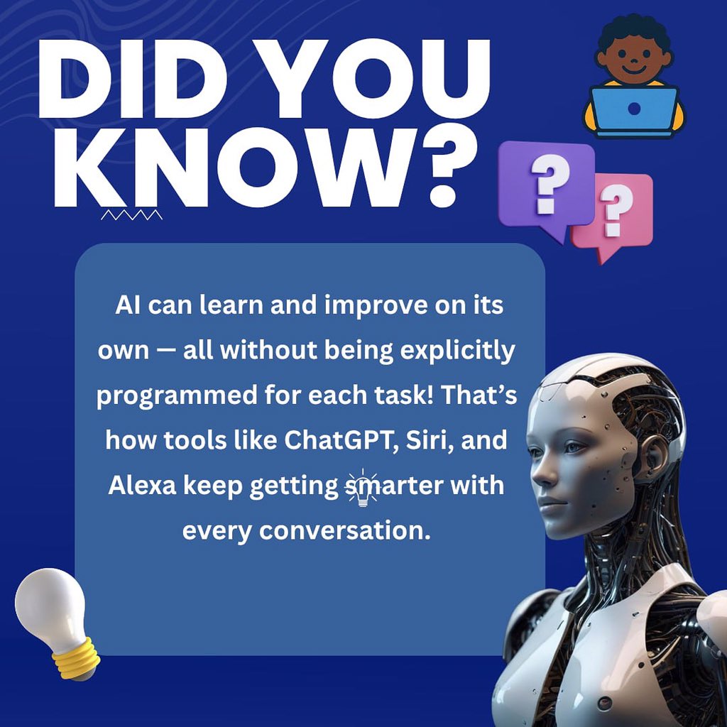 Tech4AllKids's tweet image. Did You Know? —  AI Camp for Teens Edition

AI can actually learn and improve on its own — all without being explicitly programmed for every task!
That’s how smart tools like ChatGPT, Siri, and Alexa keep getting better with every conversation.