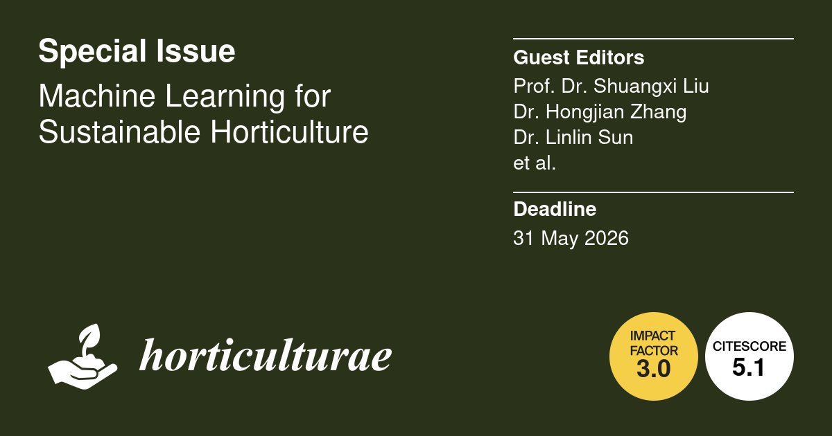 Horticulturae MDPI (@horticul_mdpi) on Twitter photo 🥳#New Special Issue: open for submission
📔Title: #Machine #Learning for #Sustainable #Horticulture.
🎓Guest Editors: Prof. Dr. Shuangxi Liu, Dr. Hongjian Zhang, Dr. Linlin Sun and Prof. Dr. Araceli Peña.
👉More Information: mdpi.com/journal/hortic…
#MDPI #horticulture 🥳#New Special Issue: open for submission
📔Title: #Machine #Learning for #Sustainable #Horticulture.
🎓Guest Editors: Prof. Dr. Shuangxi Liu, Dr. Hongjian Zhang, Dr. Linlin Sun and Prof. Dr. Araceli Peña.
👉More Information: mdpi.com/journal/hortic…
#MDPI #horticulture