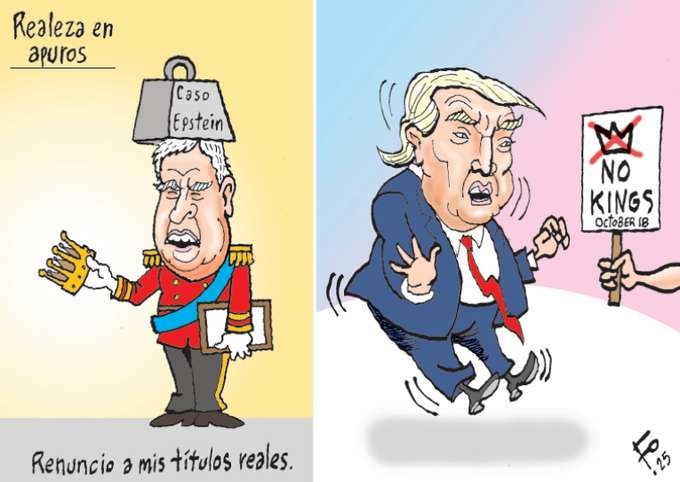 Left panel shows a cartoon king resembling Charles III wearing a military uniform with sash and crown holding a scepter in one hand and a document in the other with a large weight labeled Caso Epstein balanced on his head causing him to grimace in distress. Right panel depicts Donald Trump in a suit with blonde hair holding two protest signs one with a crossed-out crown symbol and the other reading NO KINGS OCTOBER while standing dynamically as if protesting with another hand visible holding a sign. Text overlays include Realiza en autos at top left Apio mis titulos reales at bottom left and F.P. signature at bottom right.