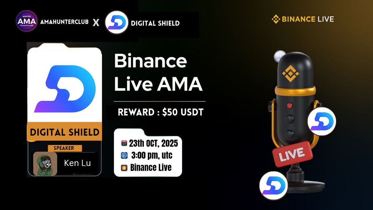 🎙️Join us our next Special #Binance Live AMA with "<a href="/DigitShield_HQ/">DigitalShield</a>"

🕰️ 23th October 2025 | 3 PM, UTC
🎁 Reward: $50 USDT  

🏠 Venue : binance.com/en/live/u/4359…

🔺Rules:
♂️ Like &amp; Retweet this tweet and ask your any questions
