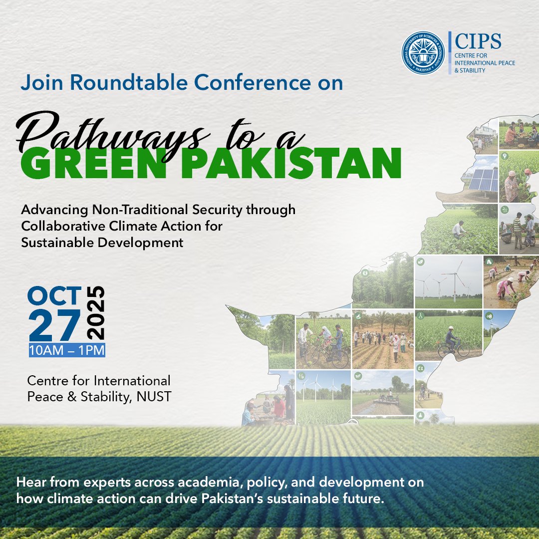 ThisIsNUST's tweet image. Join the dialogue and be a part of a Roundtable Conference on “Pathways to a Green Pakistan: Advancing Non-Traditional Security through Collaborative Climate Action for Sustainable Development” on October 27, 2025.

#DefiningFutures #NUST #GreenPakistan #ClimateAction