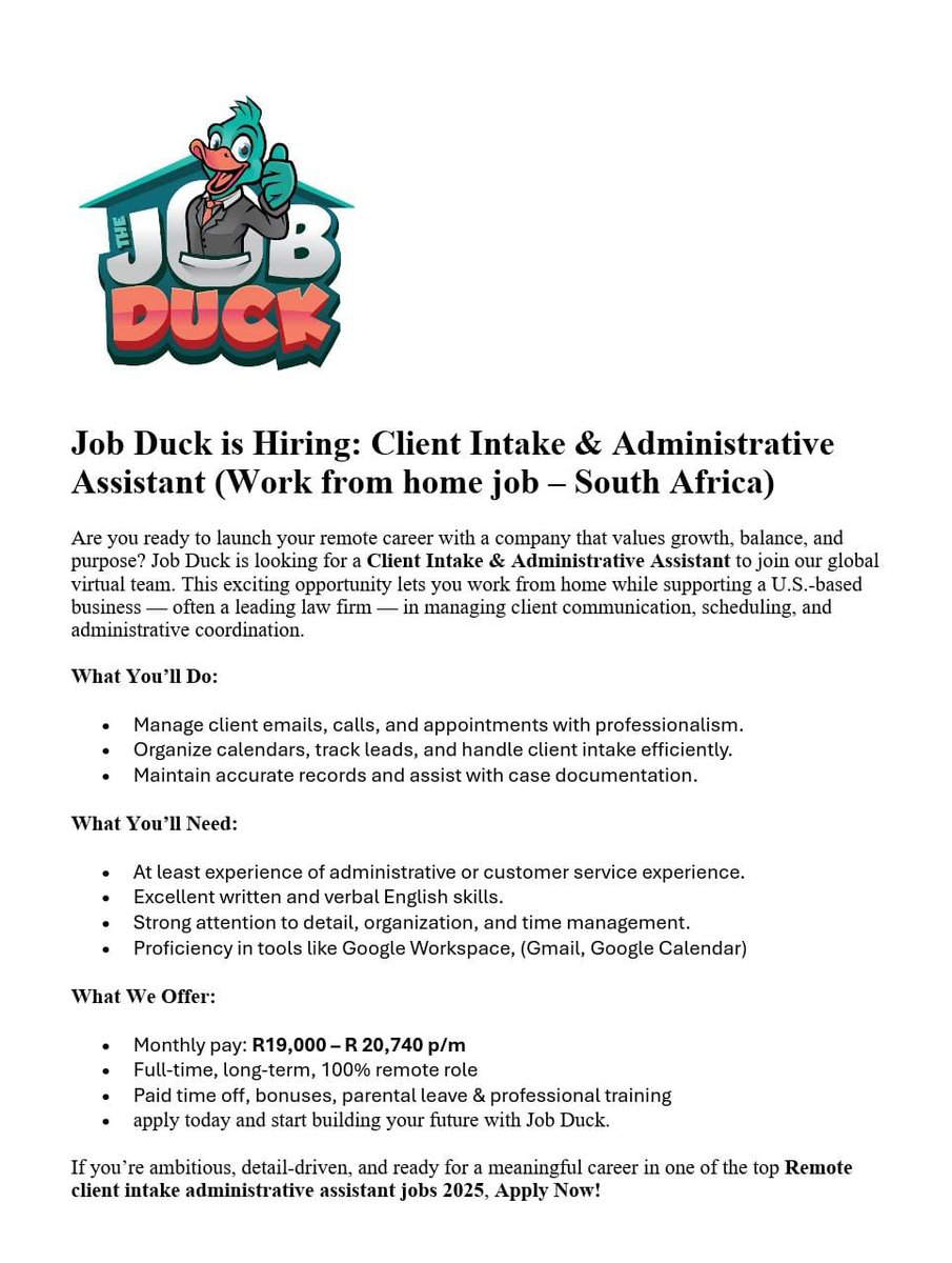 📌Job Duck is hiring!

📍Work From Home Job

✅Client Intake &amp; Administrative Assistant 

Salary: R19,000- R20,740  p/m

Minimum Requirements:
- Grade 12/ Matric 
- Knowledge in administration or customer service 
- Stable Internet. 

Closing Date: Not specified,  Apply ASAP!