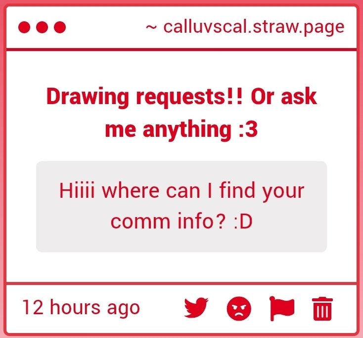 I have my info posted and pinned on my insta which is calluvscal !! but i will definitely update my comm sheet soon so i can post it here too !! ^_^