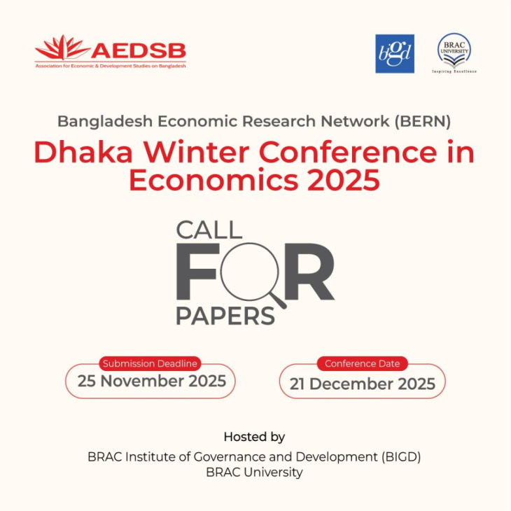 Call for Papers! Submit full academic papers or extended abstracts of original research on any topic in economics for an in-person presentation at the conference. <a href="/Bigd_BracU/">BRAC Institute of Governance and Development-BIGD</a> #AEDSB 

Submit by deadline: 25 November 2025 
Email: dhakawc2025@gmail.com