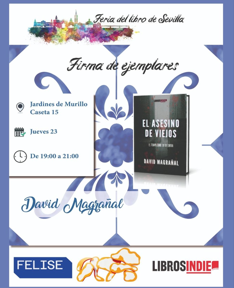 Amistades de Sevilla. Este jueves estaré en la Feria del Libro. Pasarse a decirme holaaaa